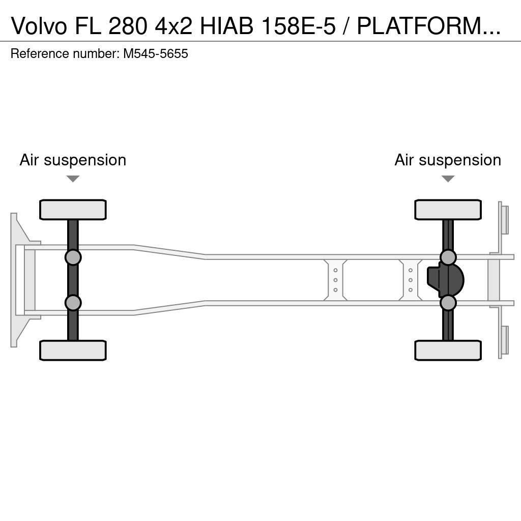 Volvo FL 280 4x2 HIAB 158E-5 / PLATFORM L=6027 mm Crane trucks