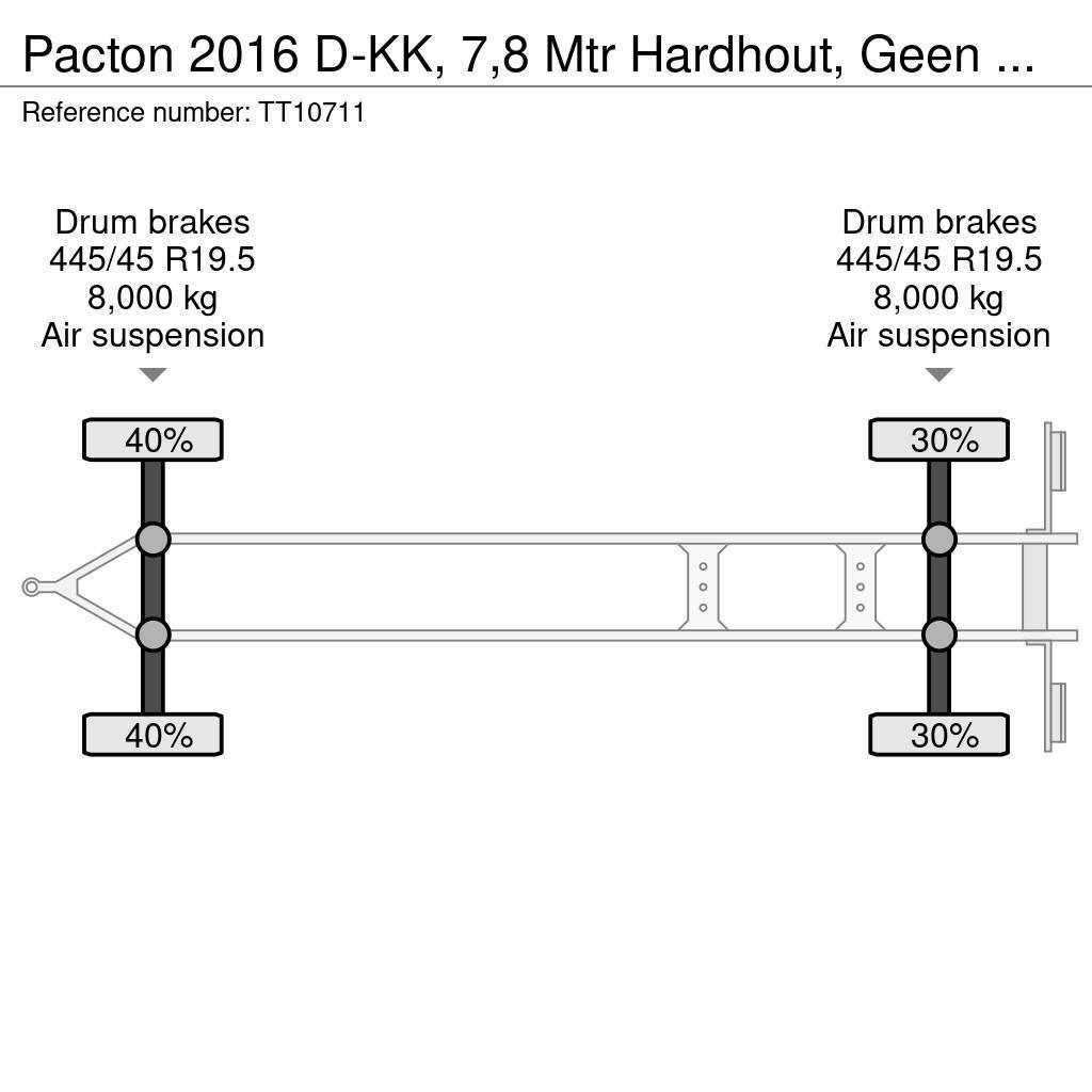 Pacton 2016 D-KK, 7,8 Mtr Hardhout, Geen Roest, APK: 12-2 Platformos / Pakrovimas iš šono