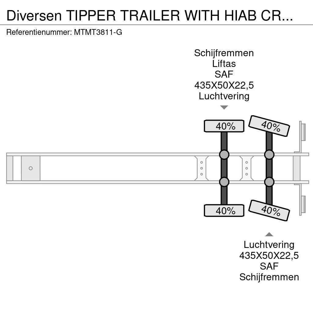 Diversen TIPPER TRAILER WITH HIAB CRANE 099 B-3 HI Savivartės puspriekabės