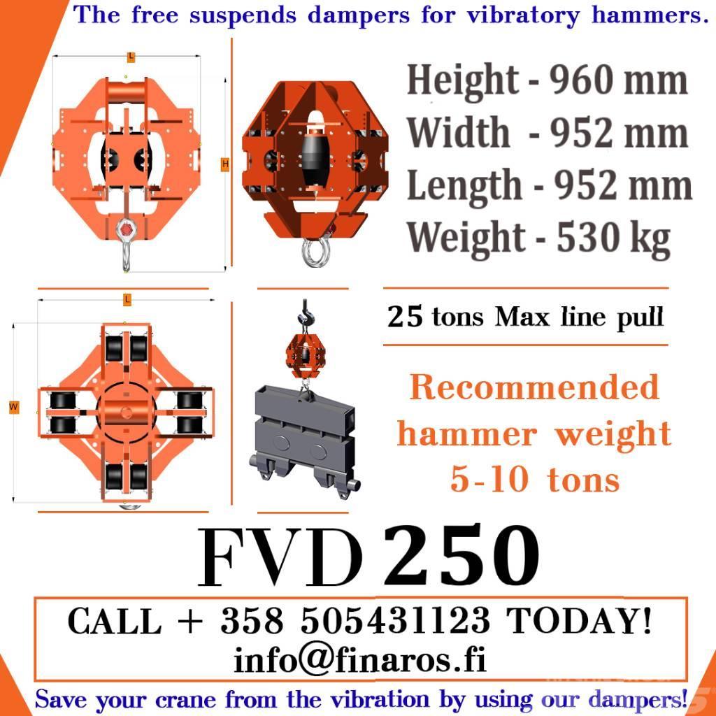  Vibration Damper FVD250 Hidrauliniai krūvos plaktukai