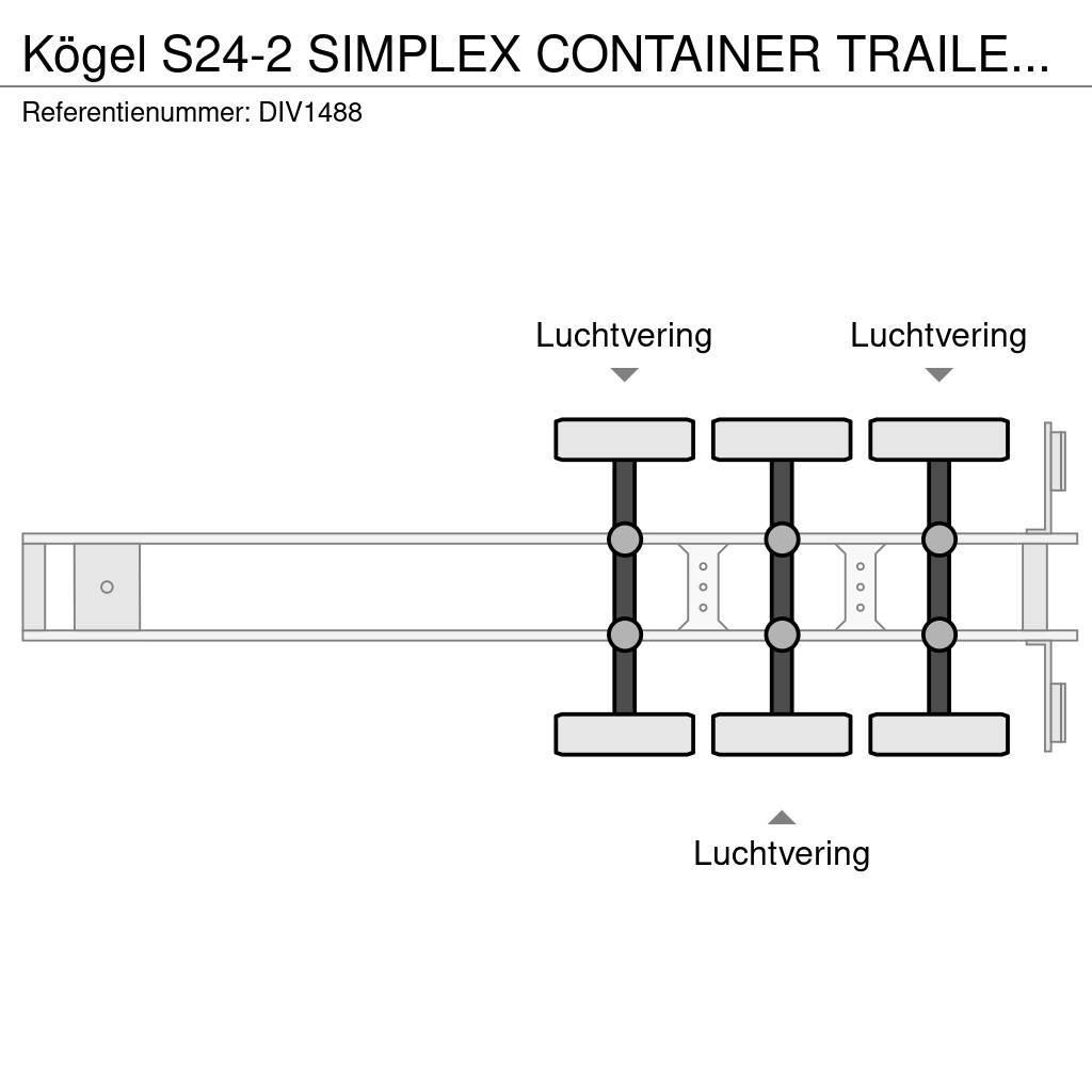 Kögel S24-2 SIMPLEX CONTAINER TRAILER (5 units) Konteinerių puspriekabės