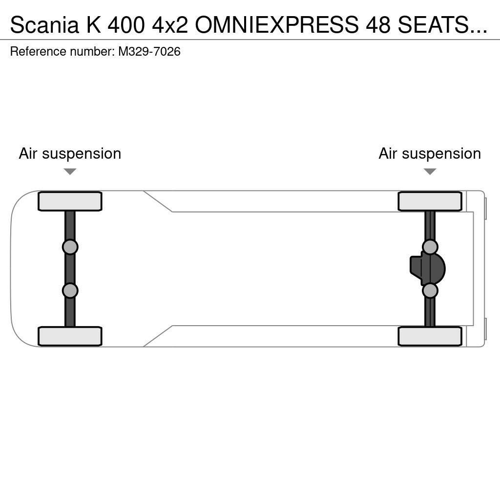 Scania K 400 4x2 OMNIEXPRESS 48 SEATS + 21 STANDING / EUR Tarpmiestiniai autobusai